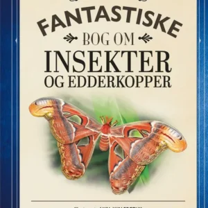 Den fantastiske bog om insekter og edderkopper