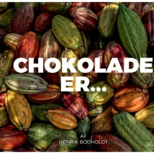 Chokolade Er...