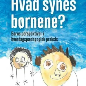Hvad synes børnene?