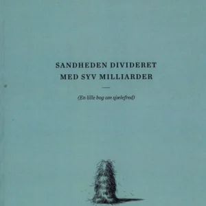 Sandheden Divideret Med Syv Milliarder