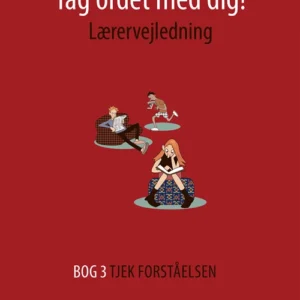 Tag ordet med dig! Lærervejledning