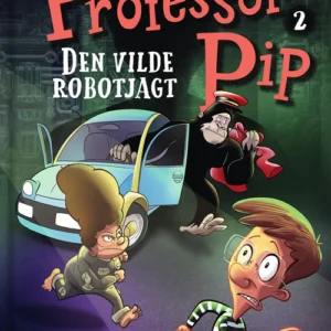 Professor Pip 2 - Den vilde robotjagt