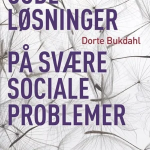 Gode løsninger på svære sociale problemer