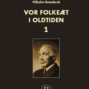 Vor folkeæt i oldtiden - I