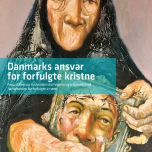 Danmarks ansvar for forfulgte kristne