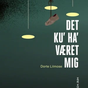Mellem_rum. Det ku' ha'været mig