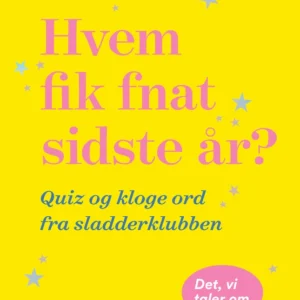 Hvem fik fnat sidste år?
