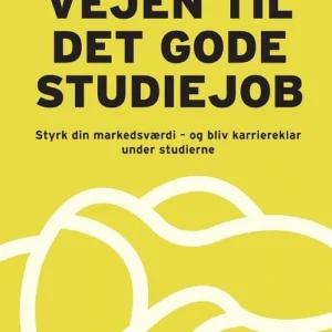 Vejen til det gode studiejob