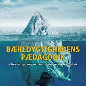 Bæredygtighedens pædagogik