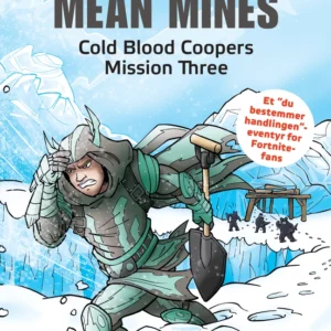 Befrielsen fra Mean Mines  -  Cold Blood Coopers Mission Three