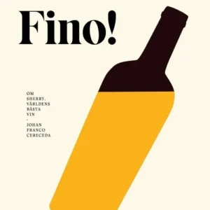Fino! : om sherry, världens bästa vin