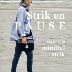Strik en pause: Din guide til mindful strik