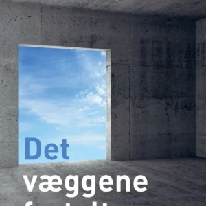 Det væggene fortalte