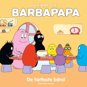 Hjemme hos Barbapapa: De tætteste bånd