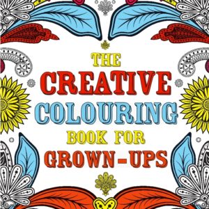The Creative Colouring Book for Grown-Ups