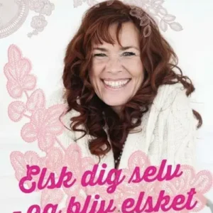 Elsk dig selv og bliv elsket