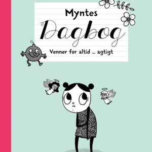 Myntes dagbog 4 - Venner for altid ... agtigt