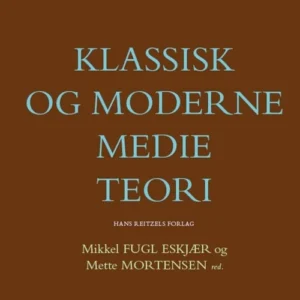 Klassisk og moderne medieteori
