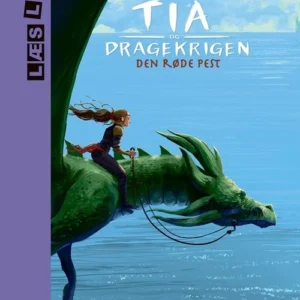 Tia og dragekrigen 1. Rød pest
