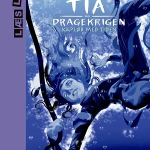 Tia og dragekrigen 2. Kapløb med tiden