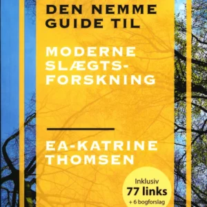 Den nemme guide til moderne slægtsforskning