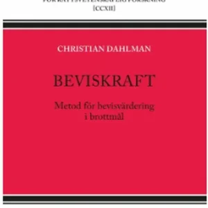 Beviskraft : metod för bevisvärdering i brottmål