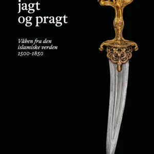 Kamp, jagt og pragt