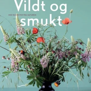 Vildt og smukt med blomster fra naturen