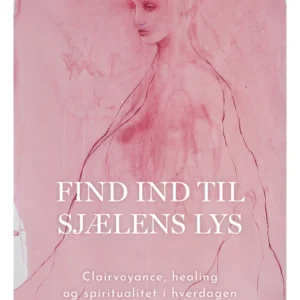 Find ind til sjælens lys