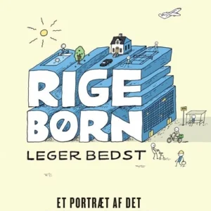 Rige børn leger bedst