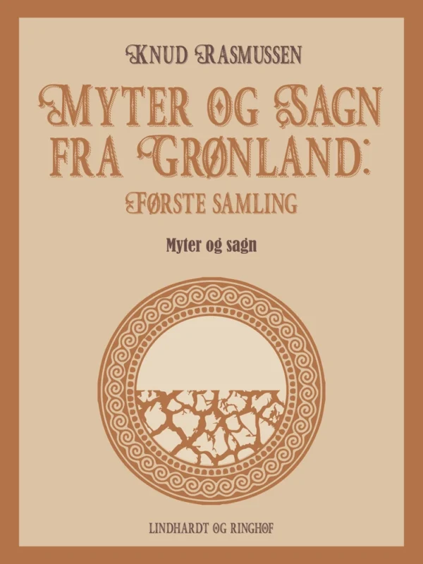 Myter og Sagn fra Grønland: Første samling