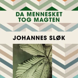 Da mennesket tog magten