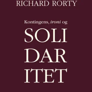 Kontingens, ironi og solidaritet