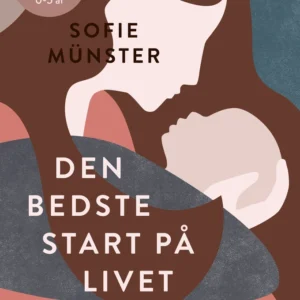 Den bedste start på livet