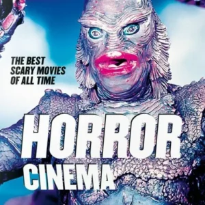Horror Cinema: The Best Scary Movies of all time