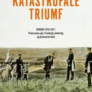 Den katastrofale triumf
