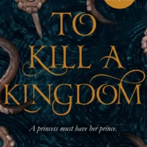 To Kill a Kingdom
