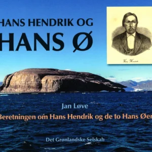 Hans Hendrik og Hans Ø