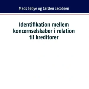 Identifikation mellem koncernselskaber i relation til kreditorer