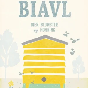 Biavl - bier, blomster og honning