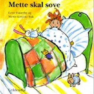 Mette skal sove