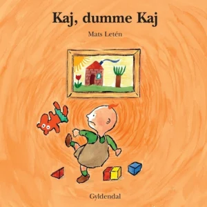 Kaj, dumme Kaj