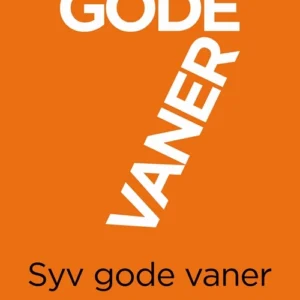 7 gode vaner (kort udgave)