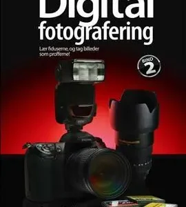 Bogen om digital fotografering, bind 2