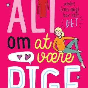 Alt om at være pige  1- Når alle andre [end mig] har fået Â»DETÂ«