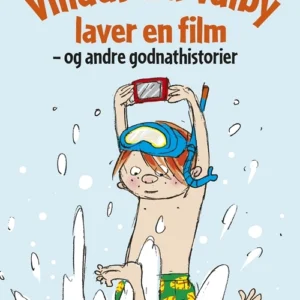 Villads fra Valby laver en film og andre godnathistorier