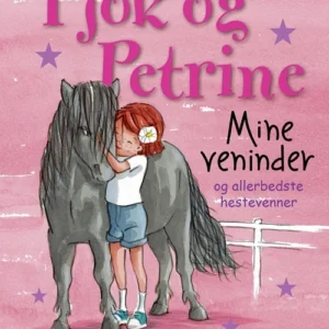 Pjok og Petrine. Mine veninder og allerbedste hestevenner