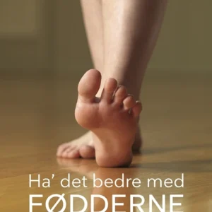 Ha' det bedre med fødderne