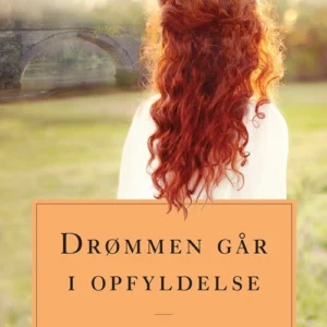 Drømmen går i opfyldelse. Anne fra Grønnebakken 3