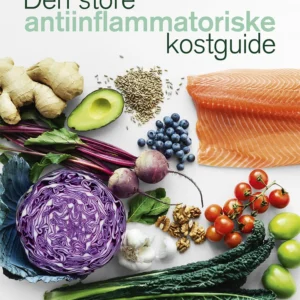 Den store antiinflammatoriske kostguide
